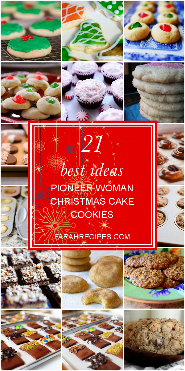 21 Best Ideas Pioneer Woman Christmas Cake Cookies Most Popular Ideas